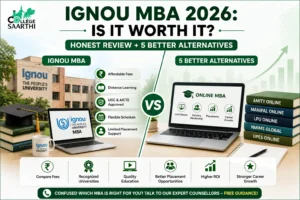 IGNOU MBA 2026 honest review comparison with top online MBA alternatives highlighting fees, placements, flexibility and career growth opportunities